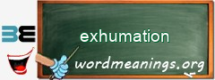 WordMeaning blackboard for exhumation